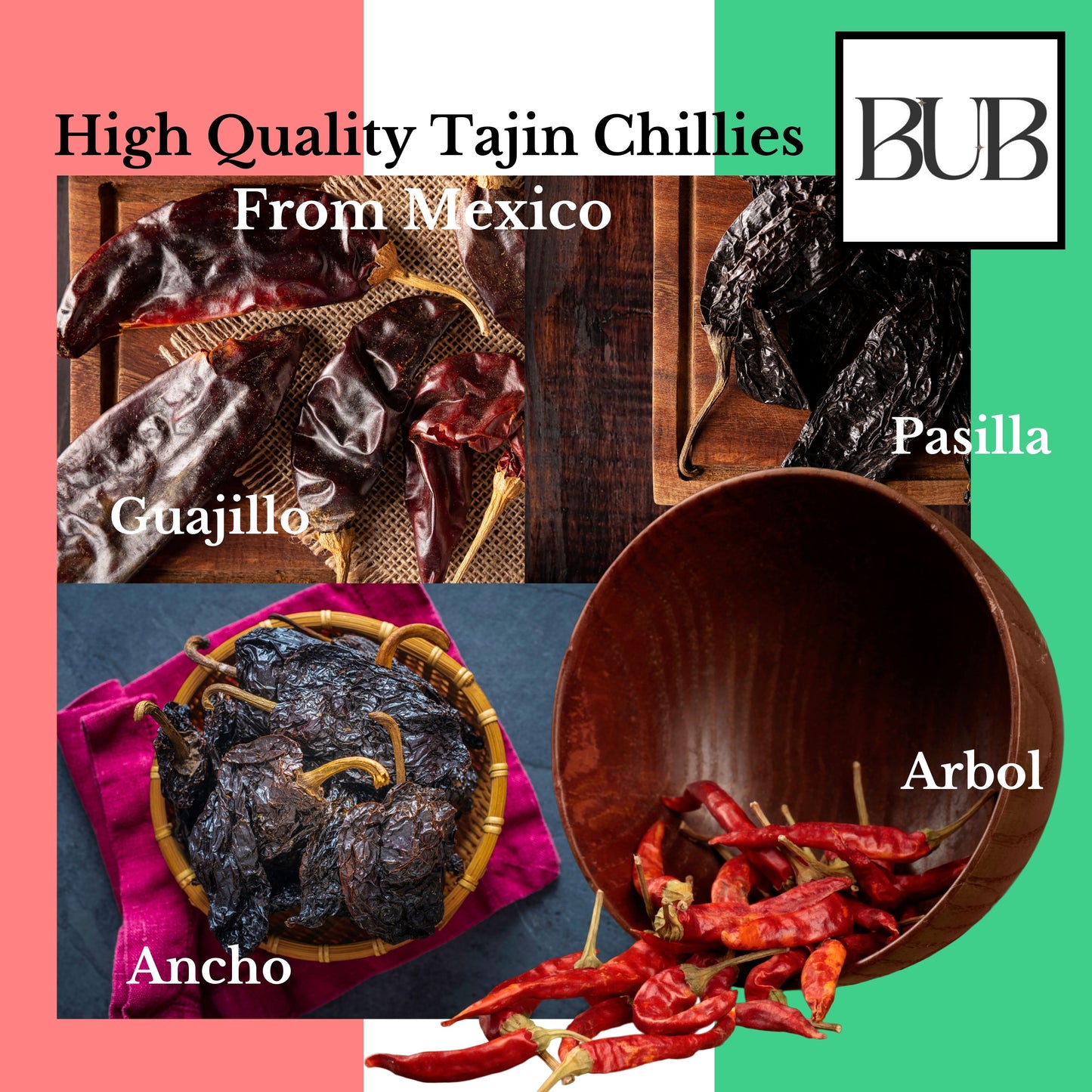 BUB Mexican Dried Chillies 4 Pack: Tajin Ancho, Guajillo, Passila & Arbol Chillies+ Recipe Guide